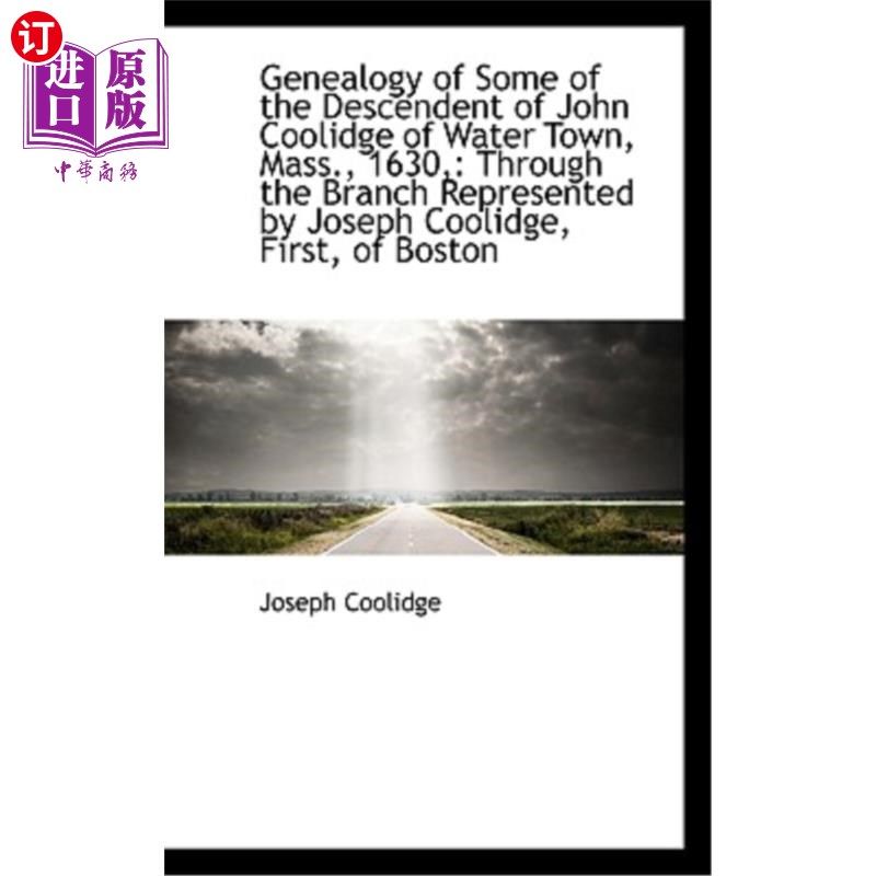 海外直订genealogy of some of the descendent of john coolidge of