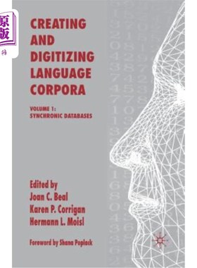 海外直订Creating and Digitizing Language Corpora: Volume 1: Synchronic Databases 创建和数字化语言语料库：第一卷：同