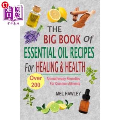 海外直订医药图书The Big Book Of Essential Oil Recipes For Healing & Health: Over 200 Aromatherap 治疗和健康的精油配