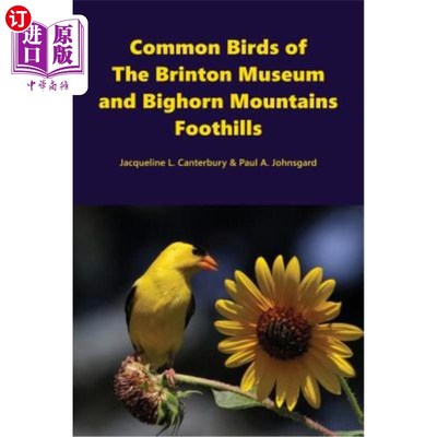 海外直订Common Birds of The Brinton Museum and Bighorn Mountains Foothills 布林顿博物馆和大角山山麓的常见鸟类