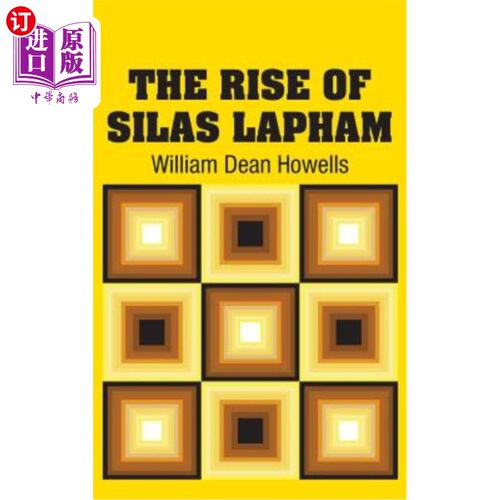 海外直订The Rise of Silas Lapham 塞拉斯·拉帕姆的发迹