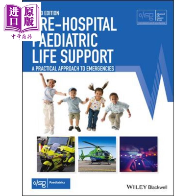现货 院前儿科生命支持 紧急事件的实践方法 第3版 Pre Hospital Paediatric Life Support 英文原版 ALSG【中商原版】Wiley