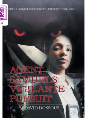 海外直订Agent Samuels: Vigilante Pursuit: Volume 4 萨缪尔探员：义务警员追捕：第4卷