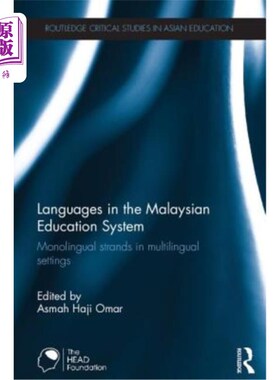 海外直订Languages in the Malaysian Education System: Monolingual strands in multilingual 马来西亚教育系统中的语言：