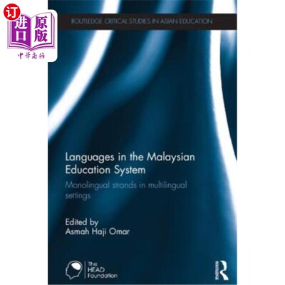 海外直订Languages in the Malaysian Education System: Monolingual strands in multilingual 马来西亚教育系统中的语言：