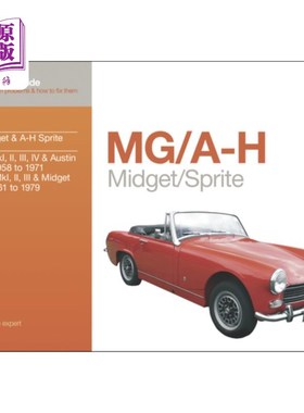 海外直订Mg/A-H Midget/Sprite: Your Expert Guide to Common Problems & How to Fix Them Mg/A-H侏儒/精灵:常见问题及如何