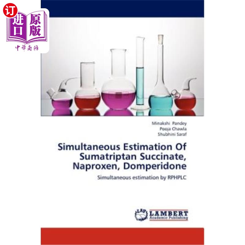海外直订医药图书Simultaneous Estimation of Sumatriptan Succinate, Naproxen, Domperidone 琥珀酸舒马曲普坦、萘普生、