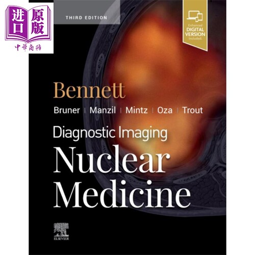 现货 诊断影像 核医学 第3版 英文原版 Diagnostic Imaging Nuclear Medicine Paige A Bennet【中商原版】Elsevier
