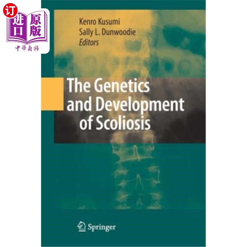 海外直订The Genetics and Development of Scoliosis 脊柱侧凸的遗传学与发展