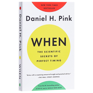 【中商原版】时机管理 英文原版 When: The Scientific Secrets of Perfect Timing 时间管理 Daniel H. Pink