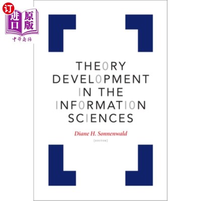 海外直订Theory Development in the Information Sciences 信息科学的理论发展