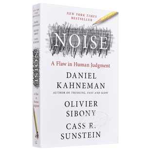 诺贝尔经济学奖 噪声 人类判断的缺陷 英文原版 噪音 Noise Flaw in Human Judgment Daniel Kahneman 丹尼尔卡尼曼【中商原版】