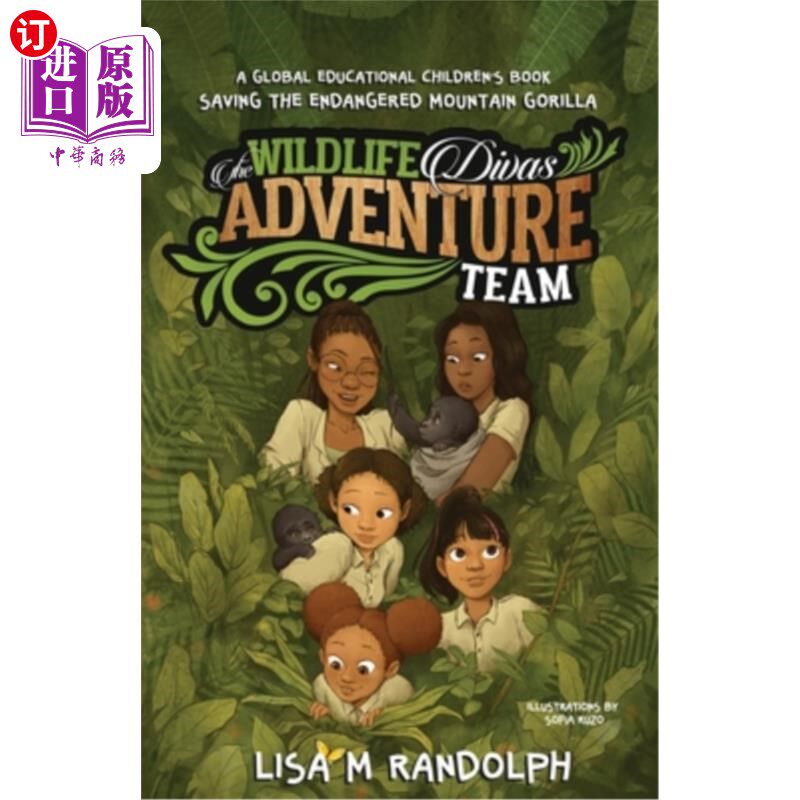 海外直订The Wildlife Divas Adventure Team: Saving the Endangered Mountain Gorilla 野生动物探险队:拯救濒危的山地大猩