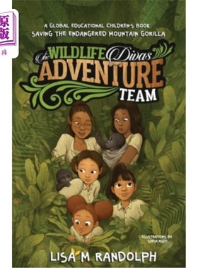 海外直订The Wildlife Divas Adventure Team: Saving the Endangered Mountain Gorilla 野生动物探险队:拯救濒危的山地大猩