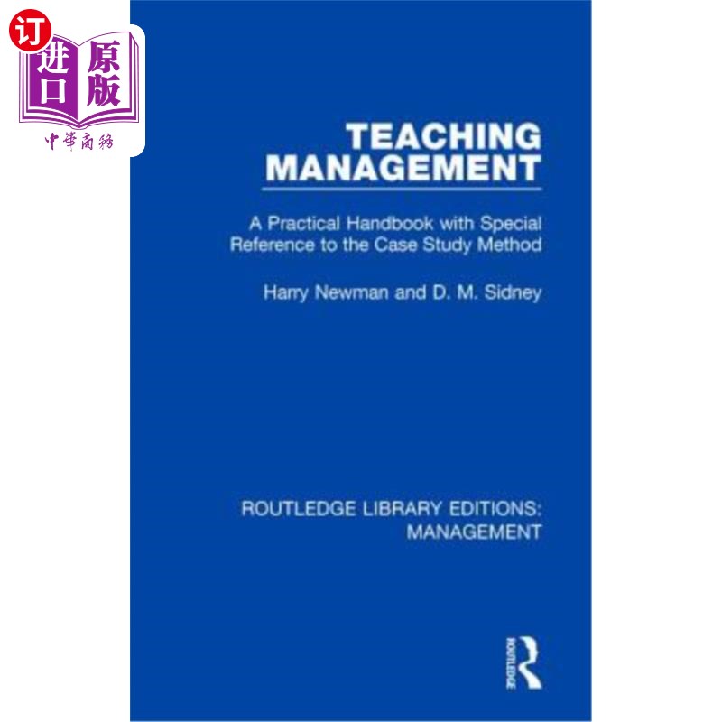 海外直订Teaching Management: A Practical Handbook with Special Reference to the Case Stu 教学管理:一本实用手册,特
