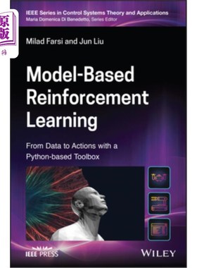 海外直订Model-Based Reinforcement Learning: From Data to Continuous Actions with a Pytho 基于模型的强化学习:使用基