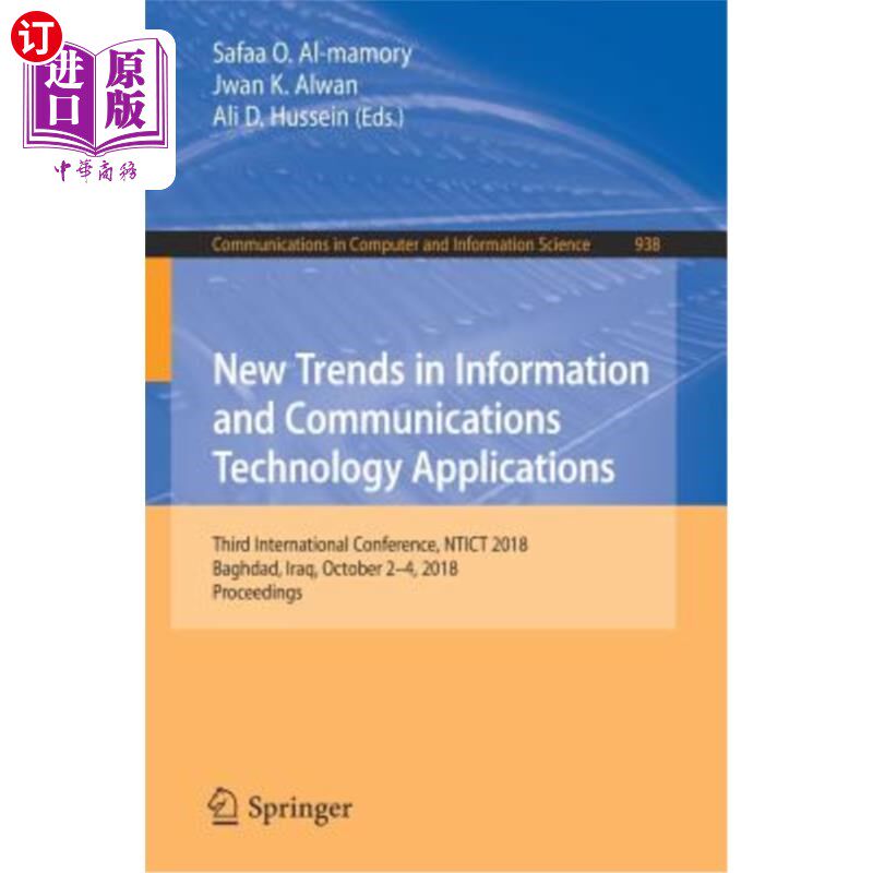 海外直订New Trends in Information and Communications Technology Applications: Third Inte 信息和通信技术应用的新趋势