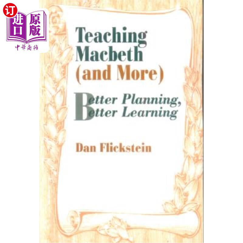 海外直订Teaching Macbeth (and More): Better Planning, Better Learning 教麦克白（和更多）：更好的计划，更好的学习