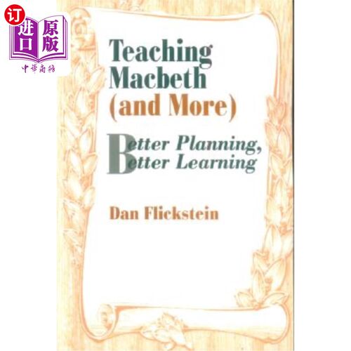 海外直订Teaching Macbeth (and More): Better Planning, Better Learning 教麦克白（和更多）：更好的计划，更好的学习