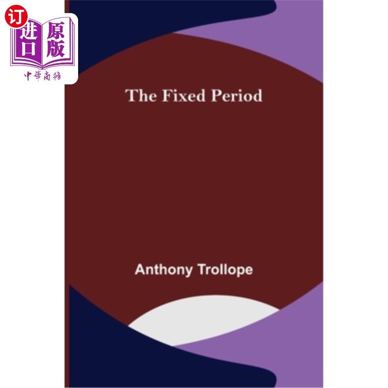 海外直订The Fixed Period 固定的周期