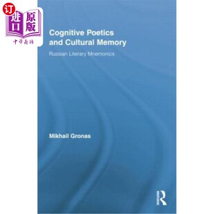 海外直订Cognitive Poetics and Cultural Memory: Russian Literary Mnemonics 认知诗学与文化记忆：俄罗斯文学记忆法