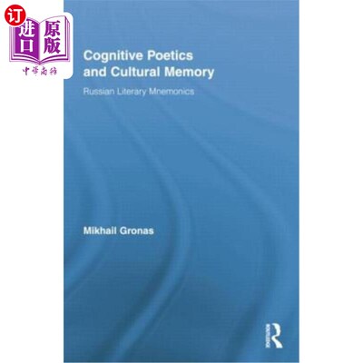 海外直订Cognitive Poetics and Cultural Memory: Russian Literary Mnemonics 认知诗学与文化记忆：俄罗斯文学记忆法