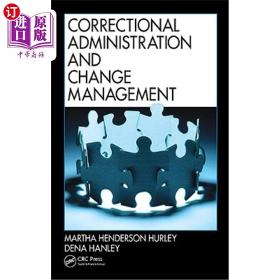 海外直订Correctional Administration and Change Management 惩教行政及变更管理“，