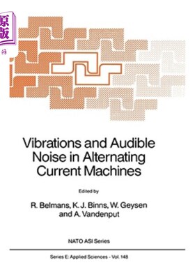 海外直订Vibrations and Audible Noise in Alternating Current Machines 交流电机的振动和可听噪声