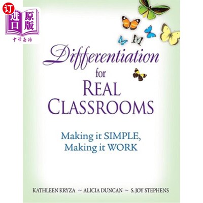 海外直订Differentiation for Real Classrooms: Making It Simple, Making It Work 真正课堂的差异化：让课堂变得简单，让