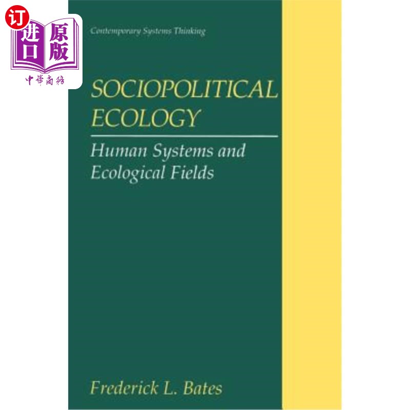 海外直订Sociopolitical Ecology: Human Systems and Ecological Fields 社会政治生态学:人类系统与生态领域