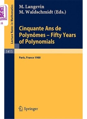 海外直订Cinquante ANS de Polynomes - Fifty Years of Polynomials: Proceedings of a Confer Cinquante