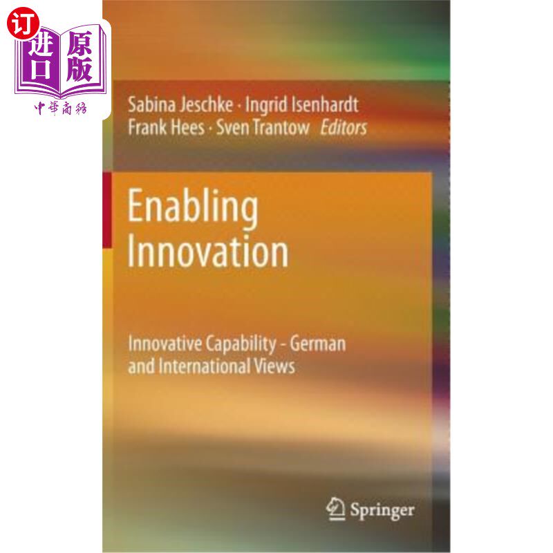 海外直订Enabling Innovation: Innovative Capability - German and International Views 赋能创新:创新能力——德国和国际