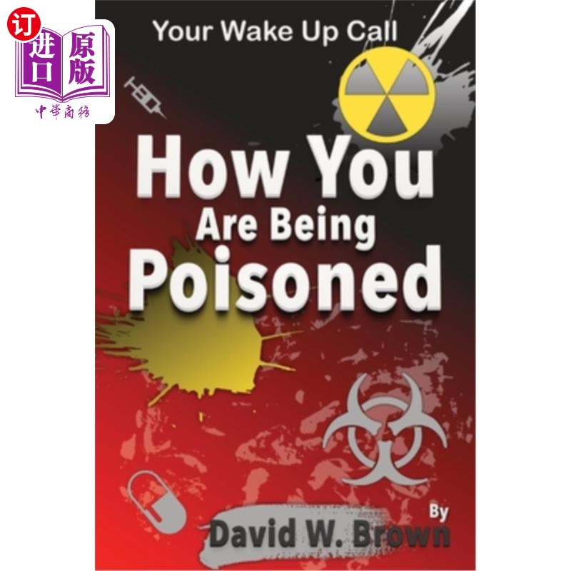 海外直订医药图书How You Are Being Poisoned: Your Wake Up Call 你是如何被毒害的：你的警钟