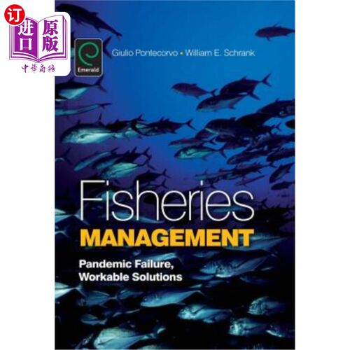 海外直订Fisheries Management: Pandemic Failure, Workable Solutions 渔业管理:大流行的失败，可行的解决办法