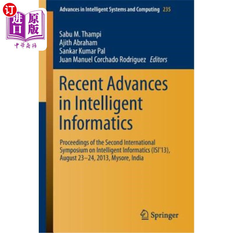 海外直订Recent Advances in Intelligent Informatics: Proceedings of the Second Internatio 智能信息学的新进展：第2届