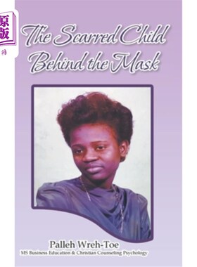 海外直订The Scarred Child Behind the Mask 《面具后面的伤痕累累的孩子