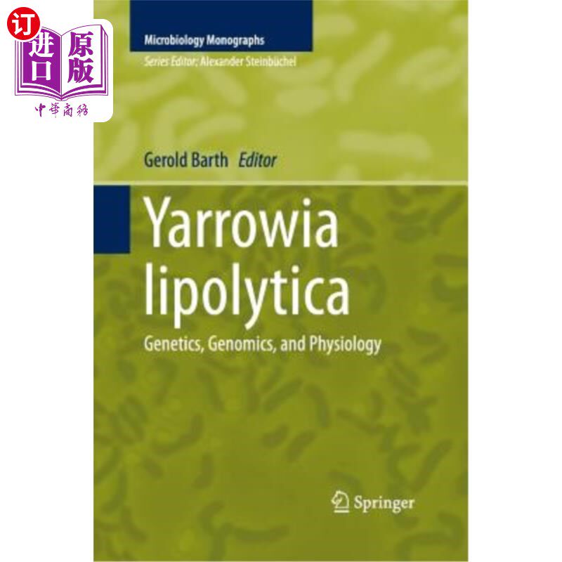 海外直订Yarrowia Lipolytica: Genetics, Genomics, and Physiology 脂溶耶氏杆菌:遗传学、基因组学和生理学