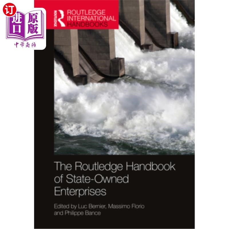海外直订The Routledge Handbook of State-Owned Enterprises 劳特利奇国有企业手册