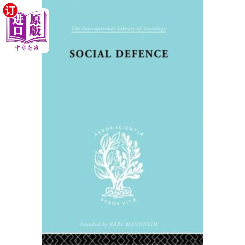 海外直订Social Defence Ils 212: A Modern Approach to Criminal Problems 社会防卫Ils 212