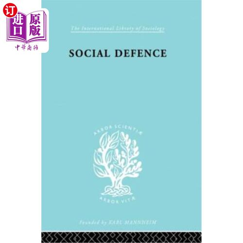 海外直订Social Defence Ils 212: A Modern Approach to Criminal Problems 社会防卫Ils 212