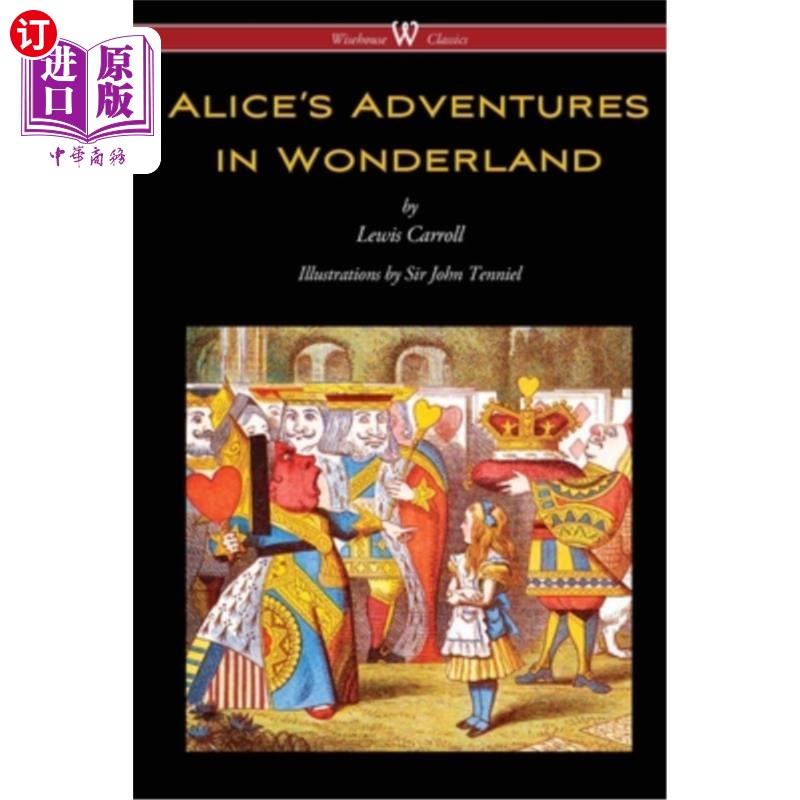 海外直订Alice's Adventures in Wonderland (Wisehouse Classics - Original 1865 Edition wit 爱丽丝梦游仙境历险记（怀斯