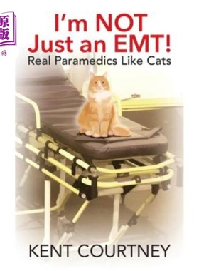 海外直订I'm NOT Just an EMT! Real Paramedics Like Cats 我不仅仅是一名急救医生!像猫一样的护理人员