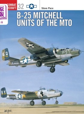 海外直订B-25 Mitchell Units of the MTO MTO的B-25米切尔部队