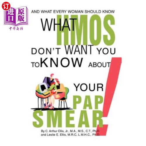 海外直订医药图书What HMOs Don't Want You to Know About Your Pap Smear!: And what every woman sho HMO不想让你知道你