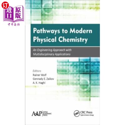海外直订Pathways to Modern Physical Chemistry: An Engineering Approach with Multidiscipl 现代物理化学之路：多学科应