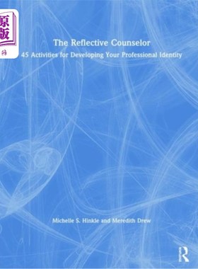海外直订医药图书The Reflective Counselor: 45 Activities for Developing Your Professional Identit 反思咨询师:发展职