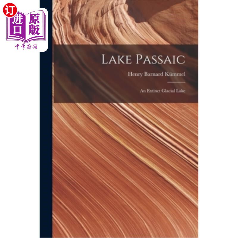 海外直订Lake Passaic: An Extinct Glacial Lake 帕塞克湖:一个灭绝的冰川湖