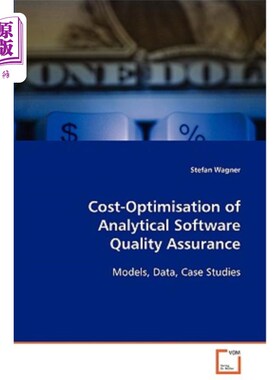 海外直订Cost-Optimisation of Analytical Software Quality Assurance 分析软件质量保证的成本优化