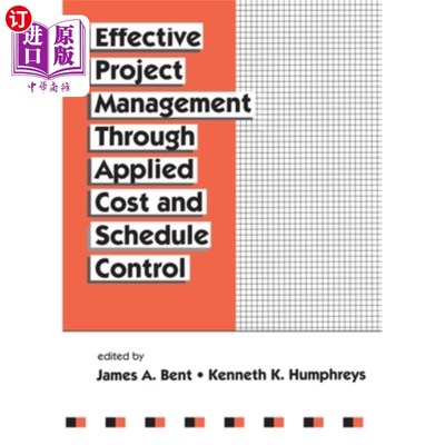 海外直订Effective Project Management Through Applied Cost and Schedule Control 通过成本和进度控制进行有效的项目管理