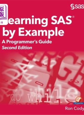 海外直订Learning SAS by Example: A Programmer's Guide, Second Edition 示例学习SAS：程序员指南，第2版